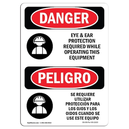OSHA Danger, Eye And Ear Protection Required Bilingual, 14in X 10in Rigid Plastic